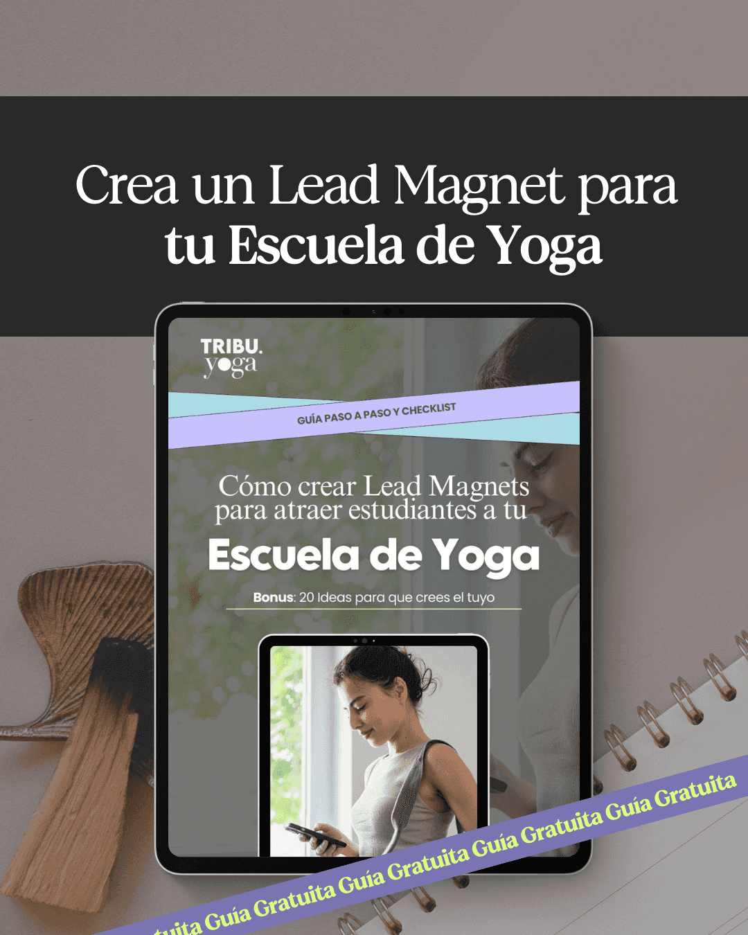 Guía descargable: Crea un lead magnet para atraer estudiantes de yoga